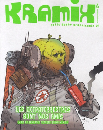  Lombard - Kramix N° 6 : Les extraterrestres sont nos amis - (Mais de fameuses ordures quand même).