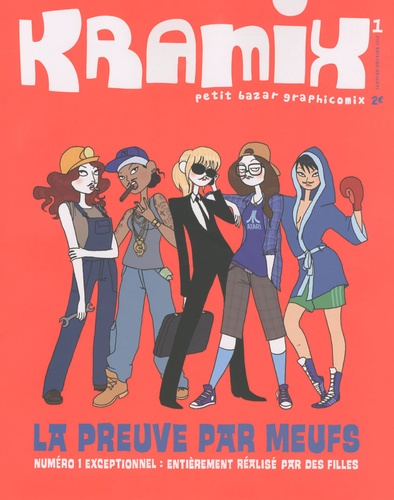 Jean-Luc Cornette et Pôl Scorteccia - Kramix Tome 1, Janvier-Févr : La preuve par meufs.