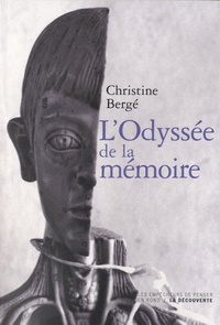 Christine Bergé - L'odyssée de la mémoire.