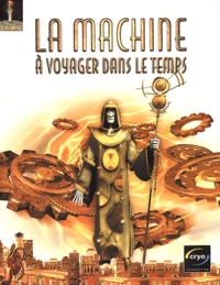 La machine à voyager dans le temps. 2 CD-ROM