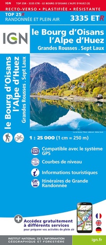Le Bourg d'Oisans, L'Alpe d'Huez, Grandes Rousses, Sept Laux. 1/25 000
