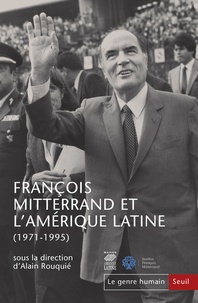 Alain Rouquié - Le genre humain N° 58 : François Mitterrand et l'Amérique latine (1971-1995).