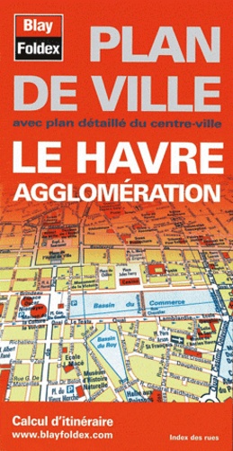  Blay-Foldex - Le Havre agglomération - Plan de ville.