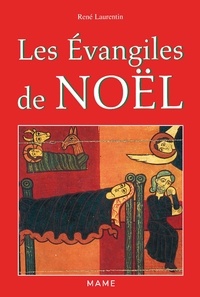 René Laurentin - Les Évangiles de Noël.