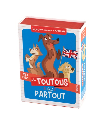 Les toutous tout partout. Un jeu pour découvrir l'anglais CE1-CE2