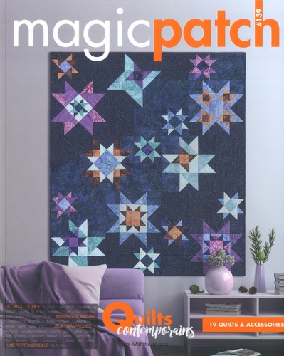  Editions de Saxe - Magic patch N° 139 : Quilts contemporains.