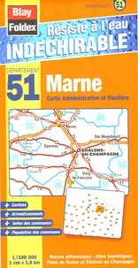  Blay-Foldex - Marne Carte Administrative et Routière - 1/180 000.