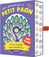 Laurène Paumier et Alice De Page - Mon premier jeu de Petit Paon - C'est la fête des couleurs.
