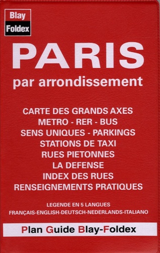  Blay-Foldex - Paris par arrondissement - Edition en cinq langues français-anglais-allemand-néerlandais-italien.