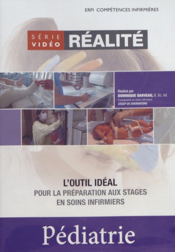 Dominique Darveau - Pédiatrie - Série vidéo réalité. 1 DVD