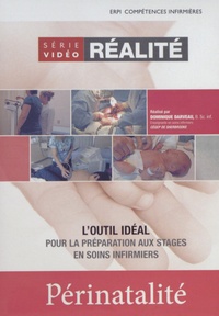 Dominique Darveau - Périnatalité - Série vidéo réalité. 1 DVD