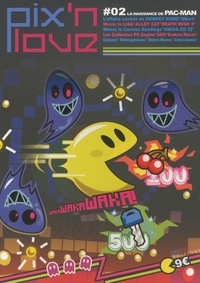 Marc Pétronille - Pix'n love N° 2 : La naissance de Pac-Man.