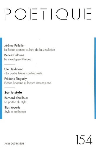 Jérôme Pelletier et Benoît Delaune - Poétique N° 154 : Sur le style.