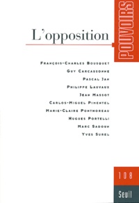  Collectif - Pouvoirs N° 108 : L'opposition.