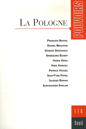  Collectif - Pouvoirs N° 118 : La Pologne.