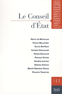 Jacques Chevallier et Pascale Gonod - Pouvoirs N° 123 : Le Conseil d'état.