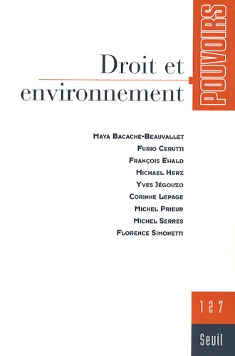 Michel Serres - Pouvoirs N° 127 : Droit et environnement.