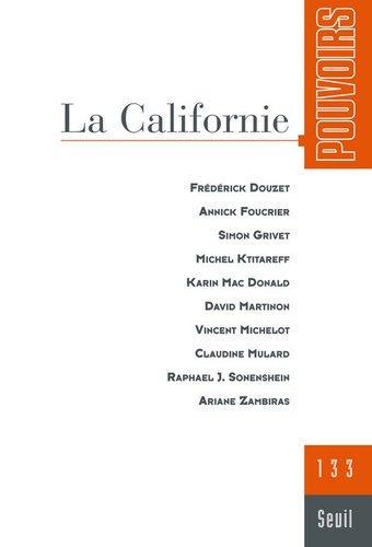 Annick Foucrier et Claudine Mulard - Pouvoirs N° 133 : La Californie.