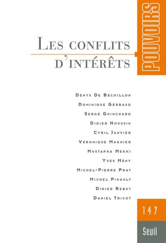 Yves Mény et Mustapha Mekki - Pouvoirs N° 147 : Les conflits d'intérêts.