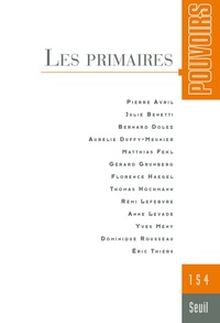 Julie Benetti et Thomas Hochmann - Pouvoirs N° 154 : Les primaires.