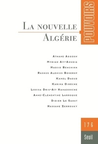 Olivier Duhamel et Marc Guillaume - Pouvoirs N° 176 : La nouvelle Algérie.
