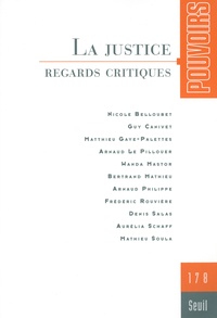 Julie Benetti et Nicolas Molfessis - Pouvoirs N° 178 : La Justice - Regards critiques.