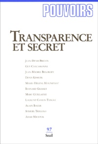  Seuil - Pouvoirs N° 97 : Transparence et secret.