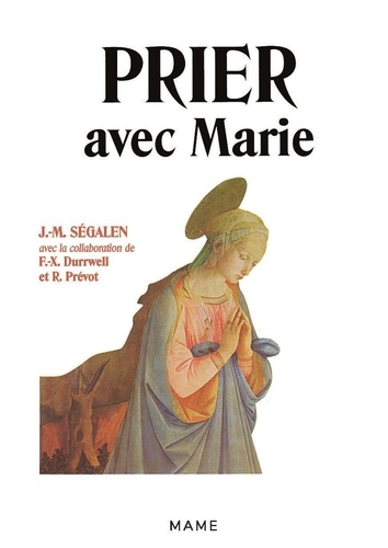 Jean-Marie Ségalen - Prier avec Marie.