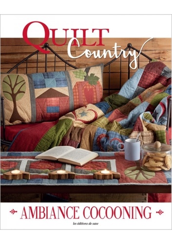  Editions de Saxe - Quilt Country N° 51 : Ambiance cocooning.