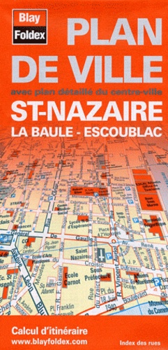  Blay-Foldex - St-Nazaire ; La Baule ; Escoublac.