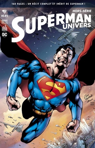 James Robinson - Superman univers Hors-série N° 5 : Une saga complète de Superman !.