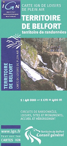  IGN - Territoire de Belfort territoire de randonnées - 1/40 000.