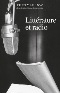  Ker Editions - Textyles N° 65 : Littérature et radio.