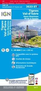  IGN - Tignes Val-d'Isère Haute Maurienne PN de la Vanoise - 1/25 000.
