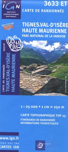  IGN - Tignes Val-d'Isère Haute Maurienne - 1/25 000.