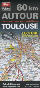 Blay-Foldex - Toulouse 60 km autour - 1/150 000.