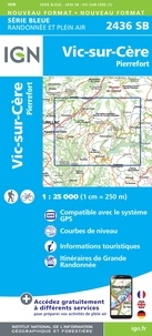  IGN - Vic-sur-Cère, Pierrefort - 1/25 000.