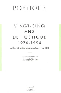 Vingt-cinq ans de Poétique (1970-1994)