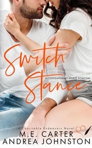  ME Carter et  Andrea Johnston - Switch Stance - Charitable Endeavors, #1.