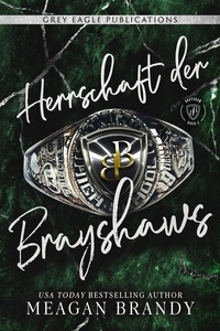  Meagan Brandy - Herrschaft der Brayshaws - Brayshaw, #3.