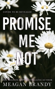 Meagan Brandy - Promise Me Not.