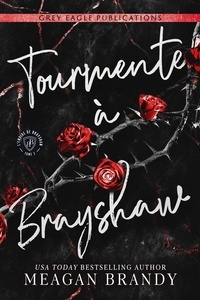  Meagan Brandy - Tourmente à Brayshaw - L'empire de Brayshaw, #2.