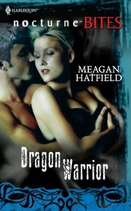 Meagan Hatfield - Dragon Warrior.