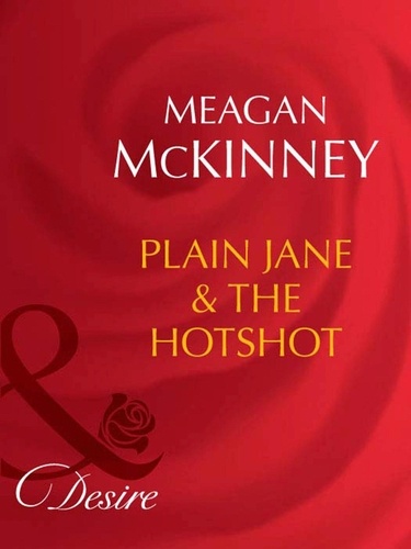 Meagan McKinney - Plain Jane &amp; The Hotshot.