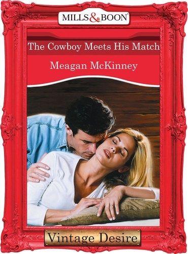 Meagan McKinney - The Cowboy Meets His Match.