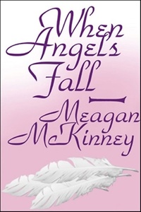 Meagan McKinney - When Angels Fall.