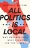 All Politics Is Local. Why Progressives Must Fight for the States