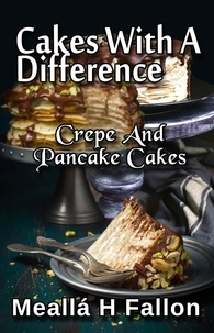  Meallá H Fallon - Cakes With A Difference Crepe And Pancake Cakes.
