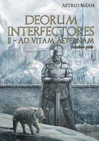 Deorum Interfectores, tome 2, partie 2