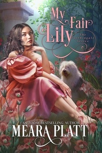  Meara Platt - My Fair Lily - The Farthingale Series, #1.